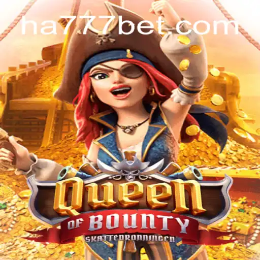 Exploring the Allure of QueenofBounty: HA777.com Oficial Slots Brasil #1